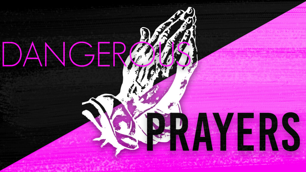 DangerousPrayers
